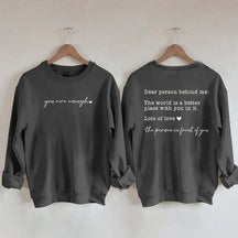 Cute Heart Dear Person Behind Me Sweatshirt