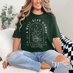 A Well Read Woman Is A Dangerous Creature T-Shirt