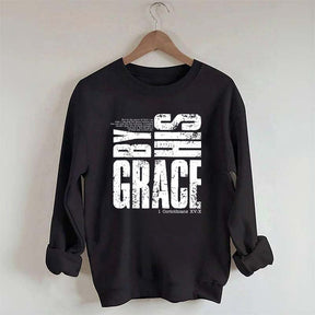 By His Grace Religious Sweatshirt