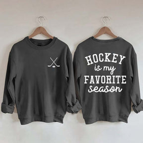 Hockey is My Favorite Season Funny Sweatshirt
