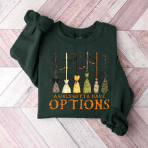 Retro A Girl Gotta Have Options Sweatshirt