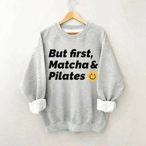 But First Matcha & Pilates Smile Face Sweatshirt