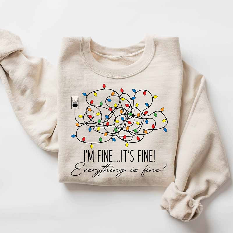 Im Fine Its Fine Everything Is Fine Christmas Sweatshirt