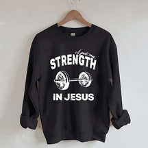 Put My Strength In Jesus Sweatshirt