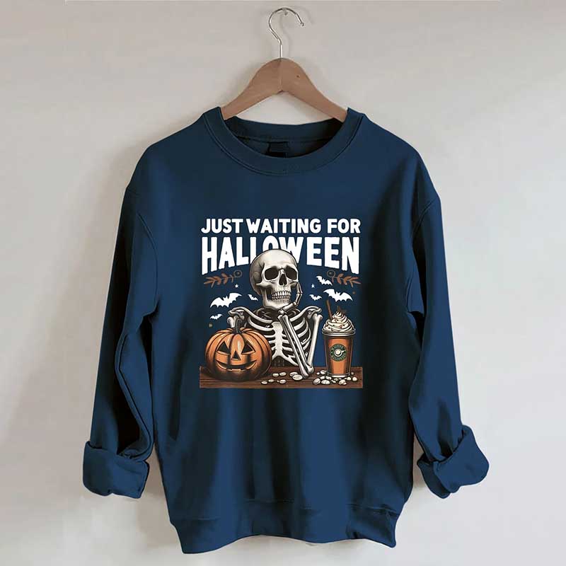 Just Waiting for Halloween Sweatshirt