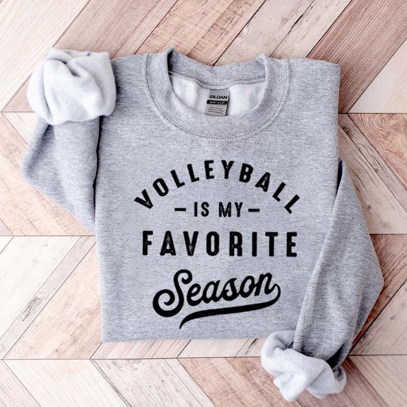 Volleyball Is My Favorite Season Team Spirit Sweatshirt