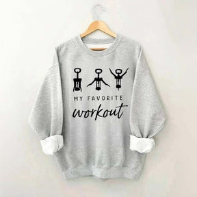 Funny Wine Favorite Workout Sweatshirt