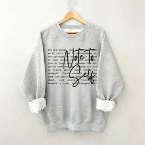 Note To Self Love Yourself Sweatshirt