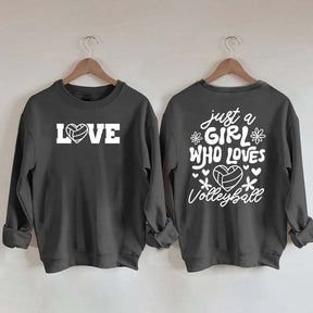 Just A Girl Who Loves Volleyball Sweatshirt