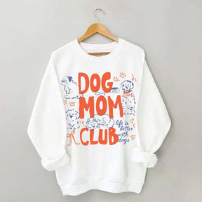 Cute Dog Mom Club Fun Sweatshirt