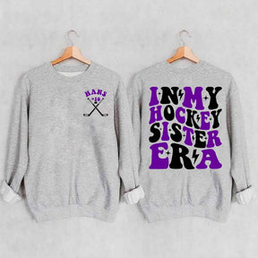 Custom In My Hockey Sister Era Sweatshirt