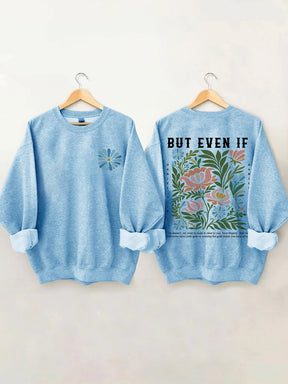 But Even If Boho Christian Sweatshirt