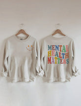 Mental Health Matters Sweatshirt