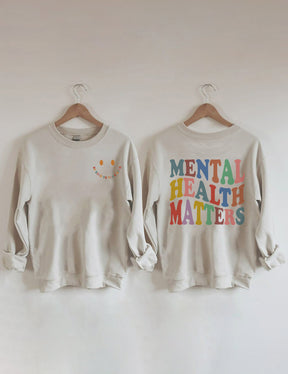 Mental Health Matters Sweatshirt