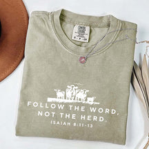 Follow The Word Not The Herd Faith T-Shirt