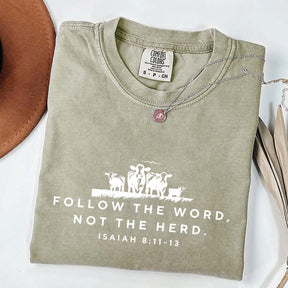 Follow The Word Not The Herd Faith T-Shirt