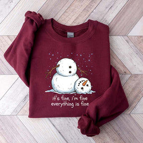 It's Fine I'm Fine Everything Is Fine Snowman Funny Sweatshirt