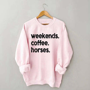 Weekends Coffee Horses Themed Sweatshirt