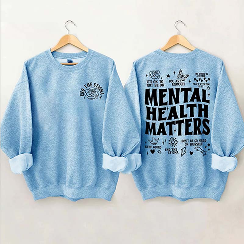 Mental Health Matters Sweatshirt