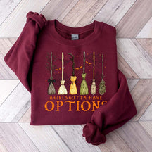 Retro A Girl Gotta Have Options Sweatshirt