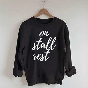 On Stall Rest Horse Riding Sweatshirt