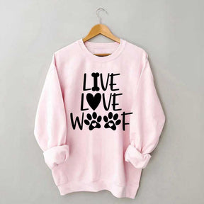 Live Love Woof Sweatshirt