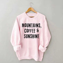 Mountain Coffee And Sunshine Sweatshirt