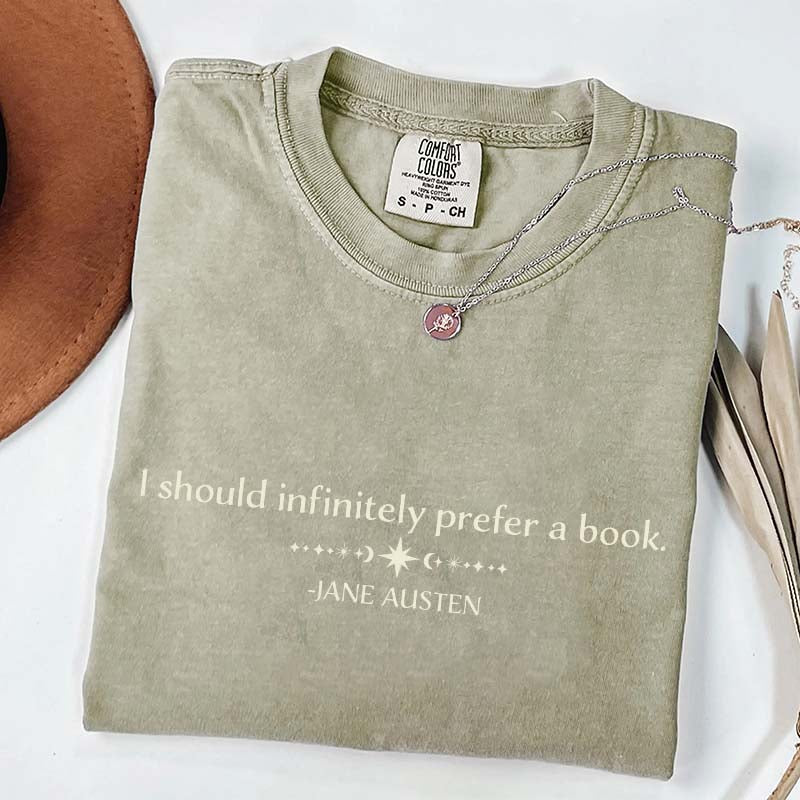 I Should Infinitely Prefer a Book T-Shirt