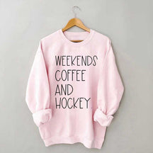 Weekends Coffee And Hockey Sweatshirt