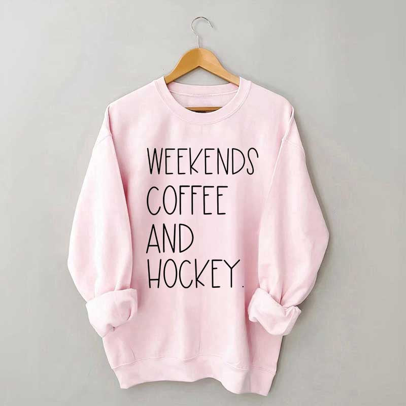Weekends Coffee And Hockey Sweatshirt