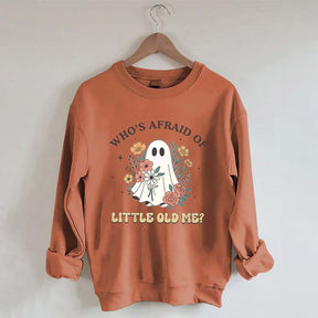 Who Is Afraid Af Little Me Sweatshirt