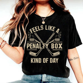 Feels Like A Penalty Box Kind Of Day T-Shirt
