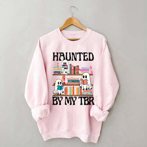 Haunted By My TBR Cute Ghost Reading Books Sweatshirt
