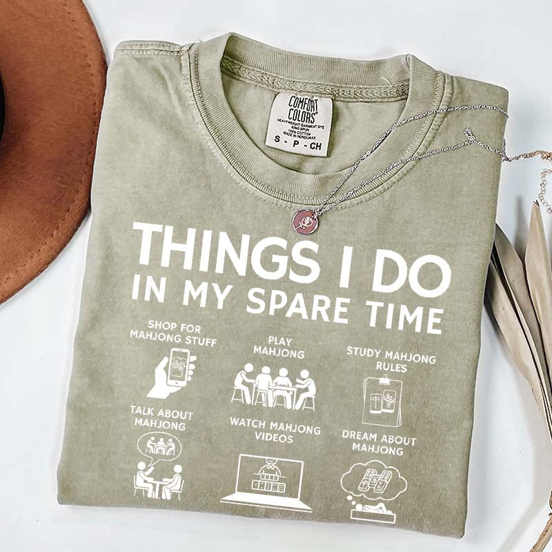 Things I Do in My Spare Time Mahjong Lover T-Shirt
