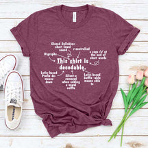 This Shirt Is Decodable Science of Reading T-Shirt