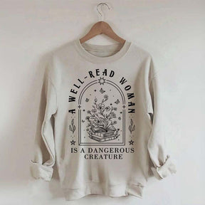 Well Read Woman Is A Dangerous Creature Sweatshirt