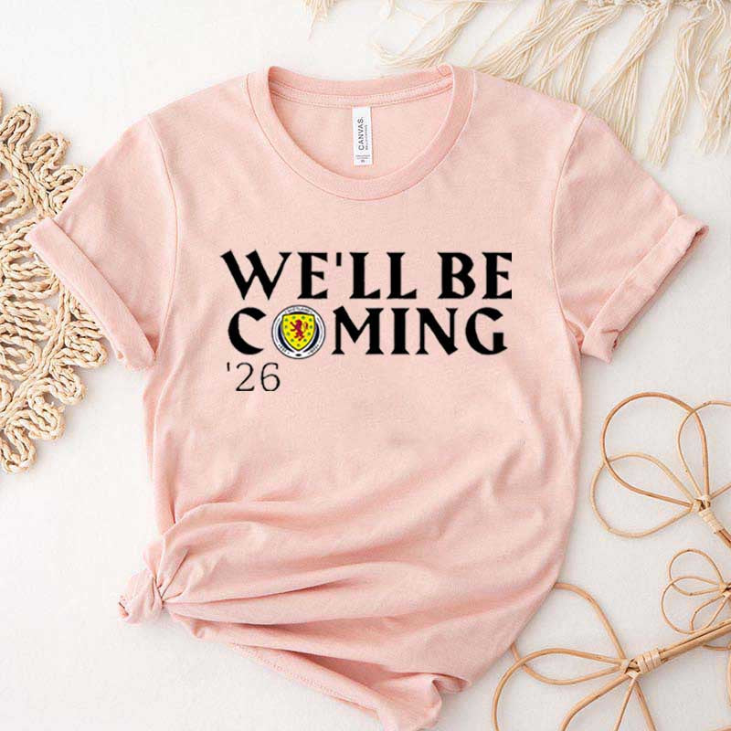 We'll Be Coming '26 Football Fan T-Shirt