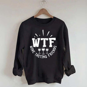 WTF Wine Tasting Friends Sweatshirt