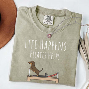 Life Happens Pilates Helps Dachshund Workout T-Shirt