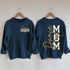 Dance Mom My Heart Is On That Stage Sweatshirt