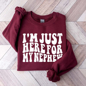 Im Just Here For My Nephew Cute Aunt Sweatshirt