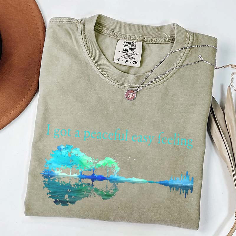 I Got A Peaceful Easy Feeling T-Shirt