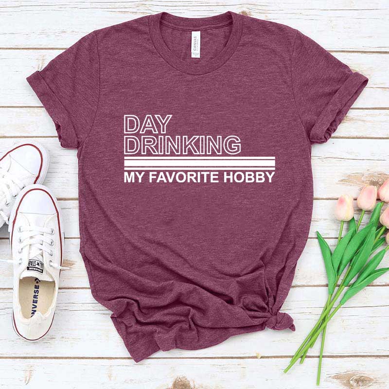 Day Drinking My Favorite Hobby T-Shirt