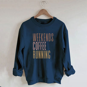 Weekends Coffee Running Sweatshirt