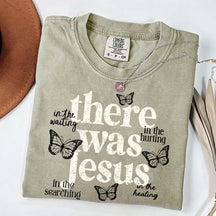 There Was Jesus Cute Butterfly T-Shirt