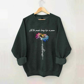 All The People Living Life In Peace Sweatshirt