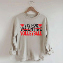 V is for Volleyball Valentines Day Sweatshirt