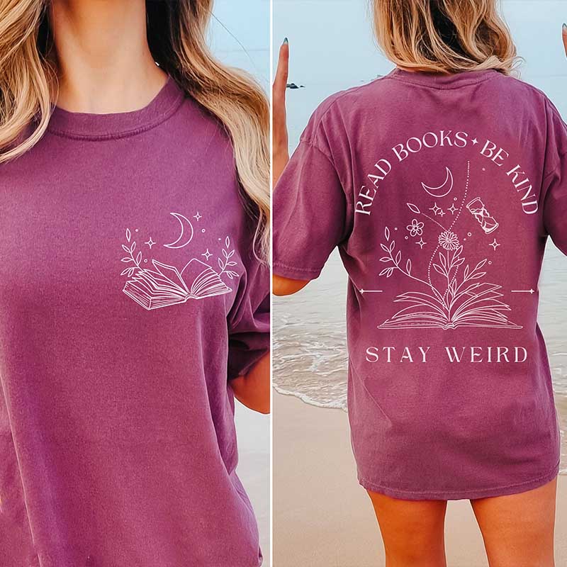 Read Books Be Kind Stay Weird T-Shirt