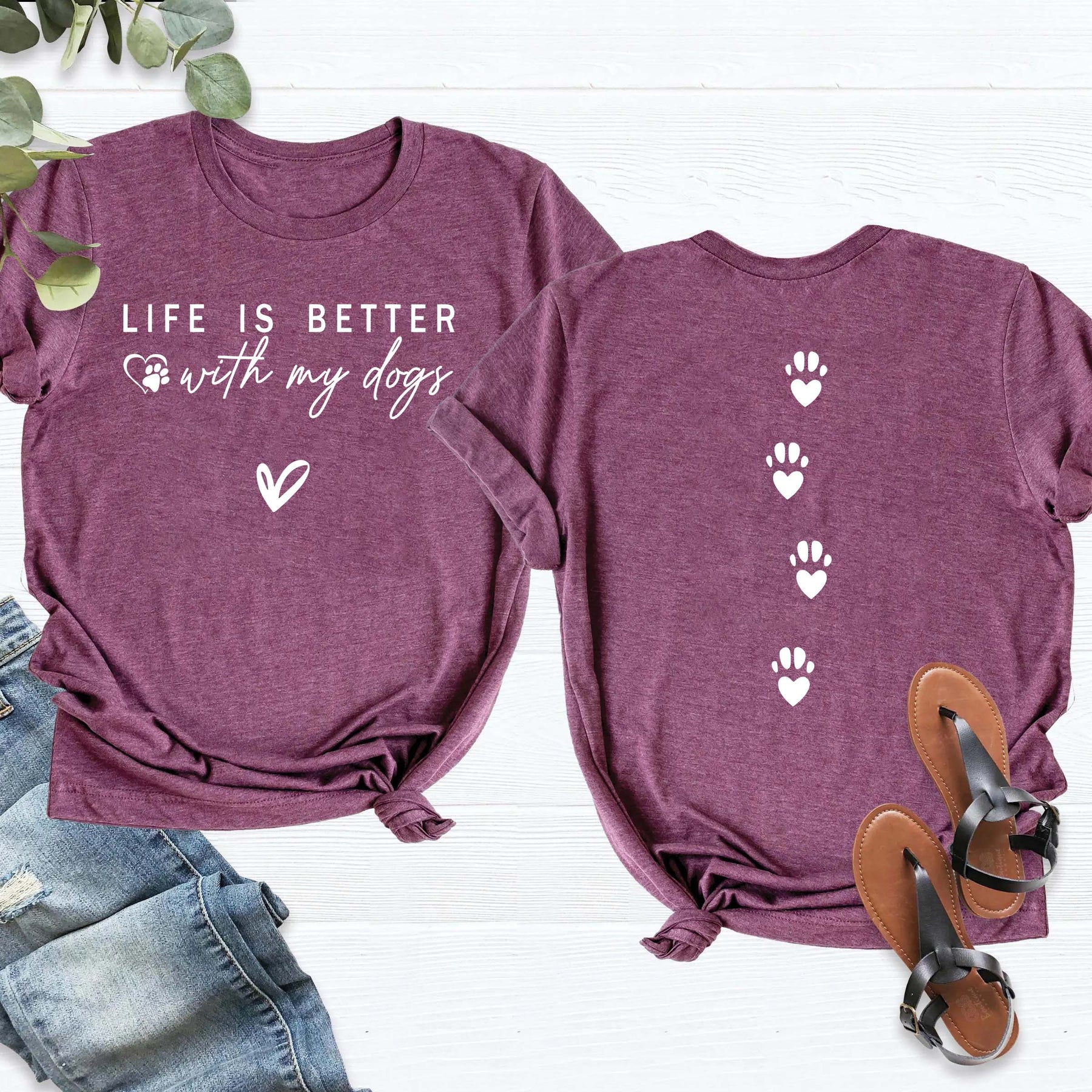 Dog Mom Life is Better with My Dogs T-Shirt