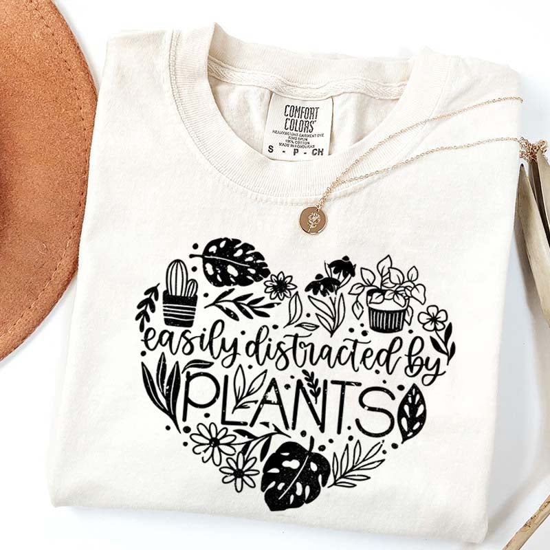 Cute Heart Easily Distracted By Plants T-Shirt
